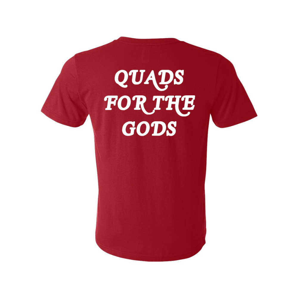 Quads for the Gods T-Shirt