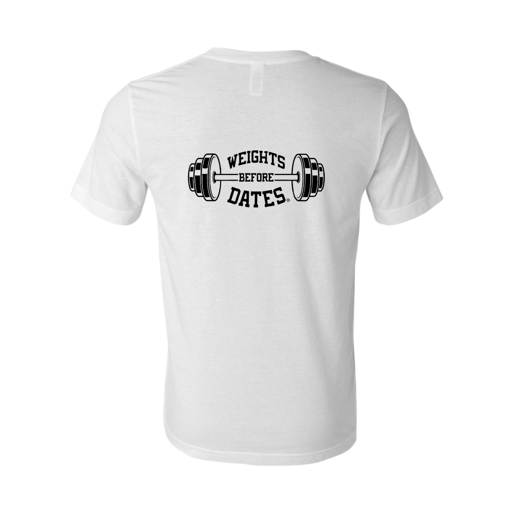 Weights Before Dates T-Shirt