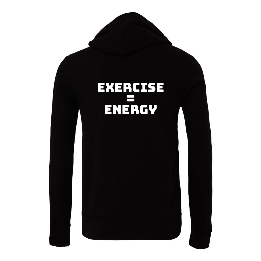 Exercise = Energy Hoodie