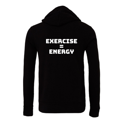 Exercise = Energy Hoodie