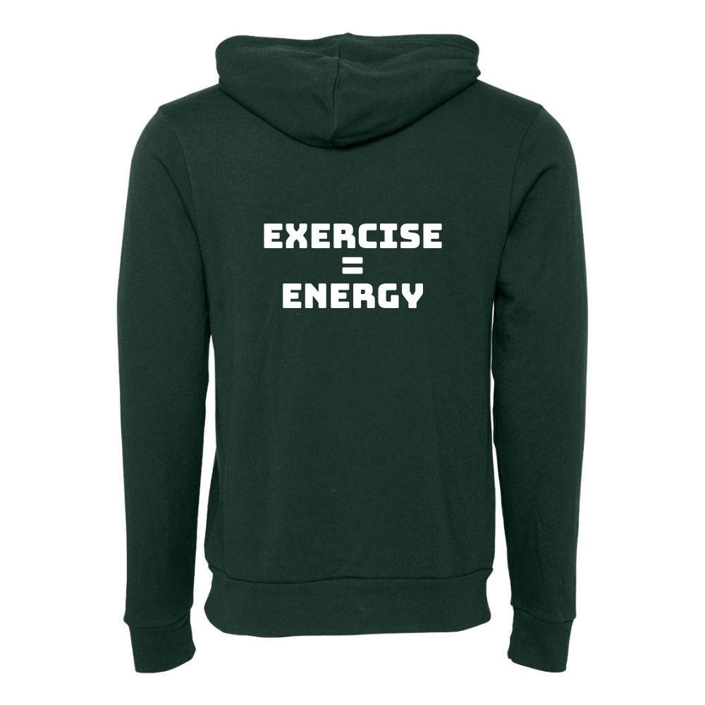 Exercise = Energy Hoodie