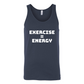 Exercise = Energy Tank Top