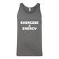 Exercise = Energy Tank Top