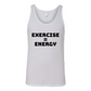 Exercise = Energy Tank Top